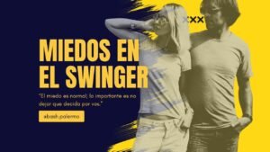 MIEDOS EN EL SWINGER